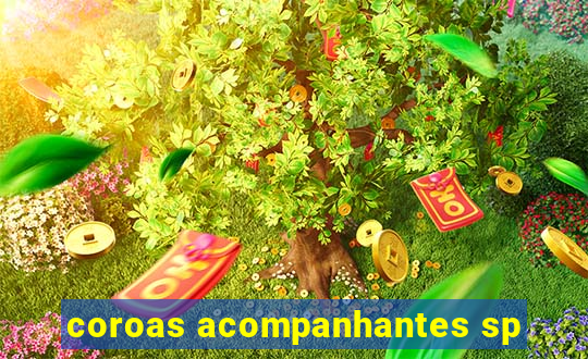 coroas acompanhantes sp